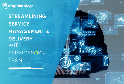 Streamlining-Service-Management-Delivery-With-ServiceNow-TPSM